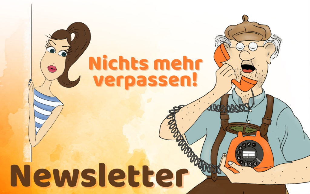 Überschrift: Nichts mehr verpassen! Newsletter. Bild: Sep telefoniert recht gschaftig und Franzi lugt hinter einer Mauer hervor und beobachtet ihn.