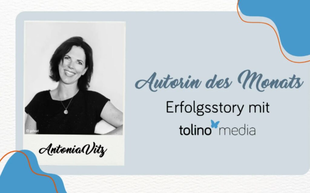 Autorin des Monats Mai bei tolino media: Antonia Vitz