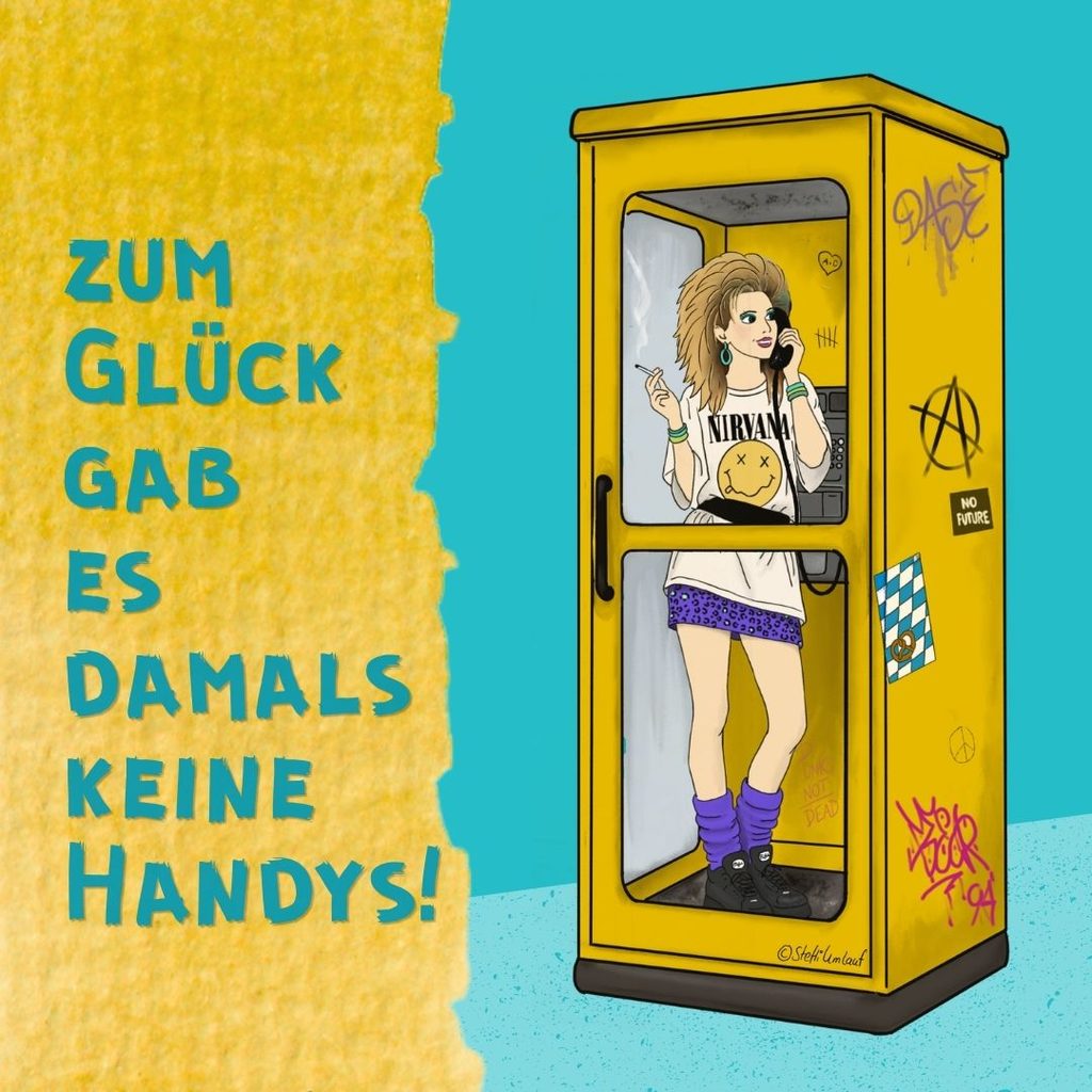 Zum Glück gab es damals keine Handys!