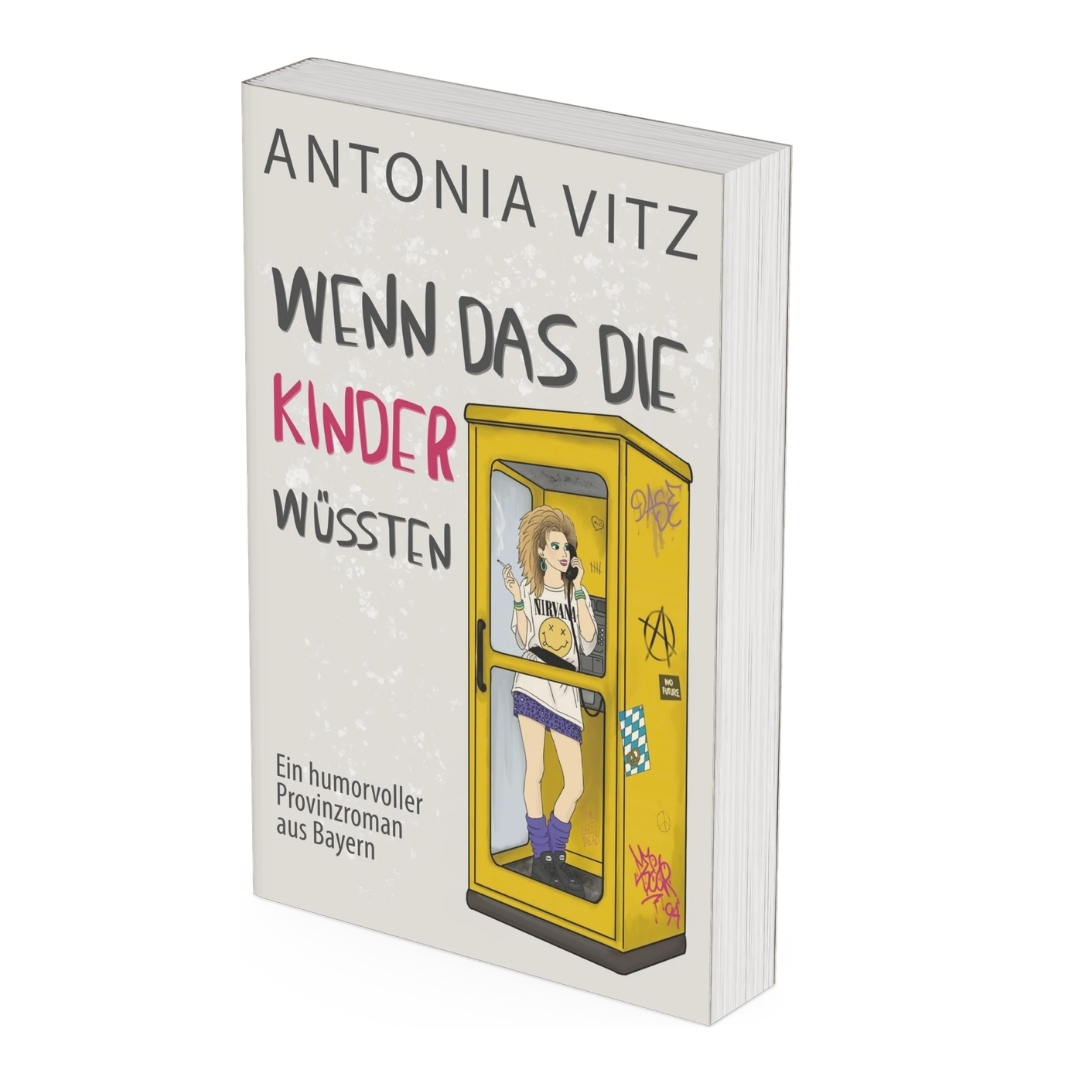 Wenn das die Kinder wüssten. Ein Roman von Antonia Vitz